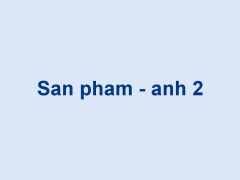 San pham - anh 2